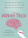 Cover image for The Worry Trick